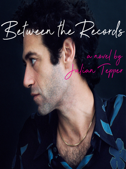 Title details for Between the Records by Julian Tepper - Available